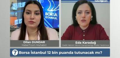 Borsa İstanbul&rsquo;da heyecan s&uuml;r&uuml;yor: 12 Bin altına d&uuml;ş&uuml;ş olabilir mi?