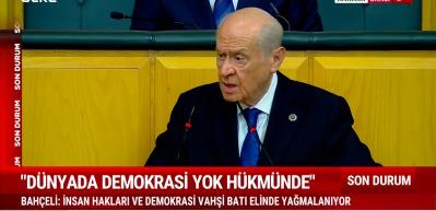 MHP lideri Bah&ccedil;eli "D&uuml;nyada demokrasi yok h&uuml;km&uuml;ndedir"