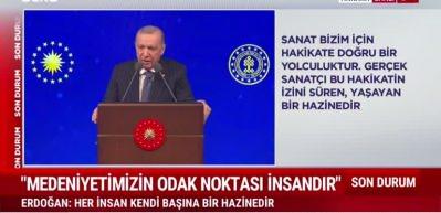 Cumhurbaşkanı Erdoğan'dan sanat&ccedil;ılara b&uuml;y&uuml;k &ouml;vg&uuml;!