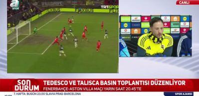 Fenerbah&ccedil;e teknik direkt&ouml;r&uuml; Tedesco Aston Villa ma&ccedil;ı i&ccedil;in "Bu ma&ccedil; i&ccedil;in sabırsızlanıyoruz' dedi