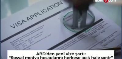 ABD vize başvurularında sosyal medya hesapları i&ccedil;in yeni kural