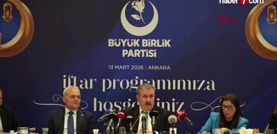 BBP Lideri Destici: Cumhurbaşkanımızın tekrar adaylığını istiyoruz ve destekliyoruz