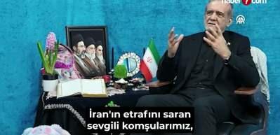 Pezeşkiyan: "Komşu dostlarımız, sizler bizim kardeşimizsiniz"