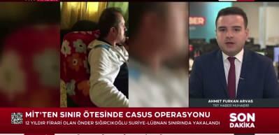 12 yıldır aranıyordu: MİT'ten sınır &ouml;tesinde casus operasyonu