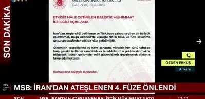 MSB: İran'dan gelen d&ouml;rd&uuml;nc&uuml; f&uuml;ze engellendi