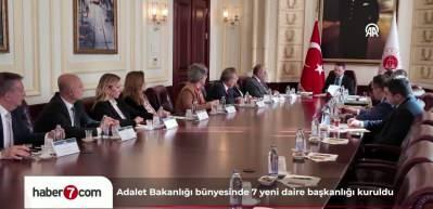 Adalet Bakanlığı b&uuml;nyesinde 7 yeni daire başkanlığı kuruldu