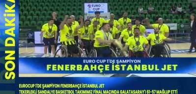 Avrupa&rsquo;da nefes kesen T&uuml;rk derbisi! Fenerbah&ccedil;e  Tekerlekli Sandalye Basketbol Avrupa Kupası şampiyonu oldu