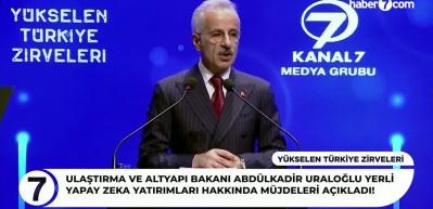Bakan Uraloğlu 'Y&uuml;kselen T&uuml;rkiye Zirveleri'nde yapay zeka teknoloji yatırımları hakkında m&uuml;jdeleri a&ccedil;ıkladı