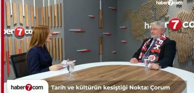 Başkan Aşgın: &Ccedil;orum bir payitahttır, Anadolu'nun ilk başkentidir