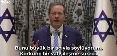 İsrail Cumhurbaşkanı itiraf etti: İsrail toplumu hayvanileşti
