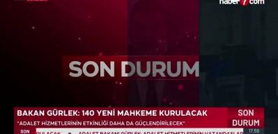 Bakan G&uuml;rlek 140 yeni mahkeme kurulacağını a&ccedil;ıkladı