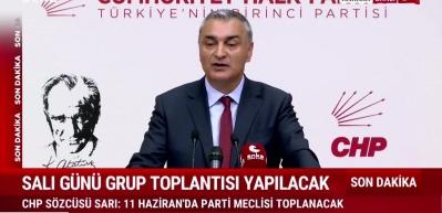 CHP S&ouml;zc&uuml;s&uuml; M&uuml;slim Sarı "Salı g&uuml;n&uuml; grup toplantısı olacak" dedi