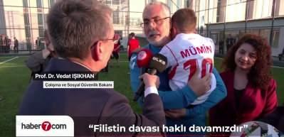 Bakan Vedat Işıkhan &ldquo;Filistin davası haklı davamızdır" dedi