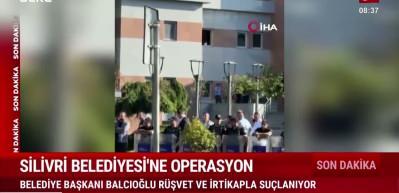 Silivri Belediyesine y&ouml;nelik operasyonda 17 ş&uuml;pheli g&ouml;zaltına alındı