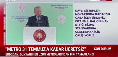 Cumhurbaşkanı Recep Tayyip Erdoğan Halkalı-İstanbul metro hattının a&ccedil;ılışında muhalefete g&ouml;ndermede bulundu
