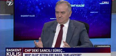 MHP'li Erkan Ak&ccedil;ay CHP'deki kriz i&ccedil;in "CHP tarihinde bakmak lazım" dedi