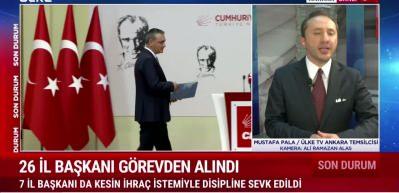 CHP'de 26 il başkanı g&ouml;revden alındı