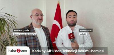 Kadık&ouml;y Anadolu İmam Hatip Lisesi'nden teknoloji hamlesi!