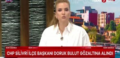 CHP Silivri İl&ccedil;e Başkanı Doruk Bulut g&ouml;zaltında
