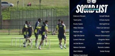 Fenerbah&ccedil;e&rsquo;de Lyon ma&ccedil;ı hazırlıkları tamamlandı: Zorlu deplasman kadrosu duyuruldu