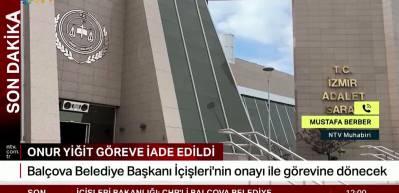 İ&ccedil;işleri Bakanlığı'ndan flaş karar: Bal&ccedil;ova Belediye Başkanı Onur Yiğit g&ouml;reve iade edildi