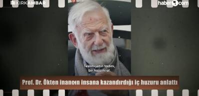 Prof. Dr. Sadettin &Ouml;kten'den manevi huzur ve teslimiyet form&uuml;l&uuml;