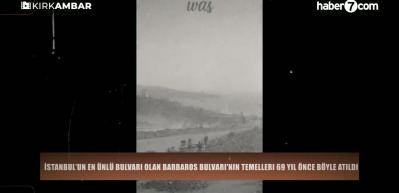 İstanbul&rsquo;un en &uuml;nl&uuml; bulvarı olan Barbaros Bulvarı'nın temelleri 69 yıl &ouml;nce b&ouml;yle atıldı