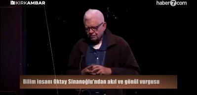 Bilim insanı Oktay Sinanoğlu'ndan akıl ve g&ouml;n&uuml;l vurgusu
