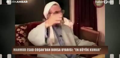 Mahmud Esad Coşan'dan borsa uyarısı: En b&uuml;y&uuml;k kumar