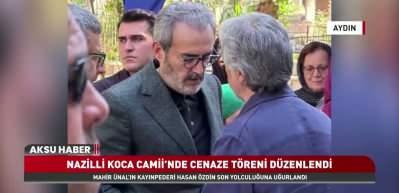 AK Parti'li Mahir &Uuml;nal'ın kayınpederi Hasan &Ouml;zdin, Aydın'da son yolculuğuna uğurlandı