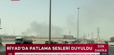 Suudi Arabistan'ın başkenti Riyad'da saldırı uyarısı sonrası patlama sesleri duyuldu