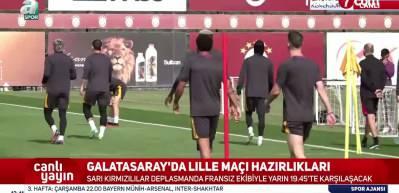 Galatasaray, Lille ma&ccedil;ının hazırlıklarını tamamladı