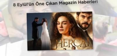 8 Eyl&uuml;l'&uuml;n &Ouml;ne &Ccedil;ıkan Magazin Haberleri