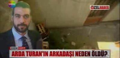 Arda Turan'ın en yakın arkadaşı neden &ouml;ld&uuml;? 