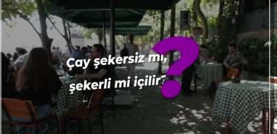 &Ccedil;ay şekerli mi, şekersiz mi i&ccedil;ilir? İşte yanıt...