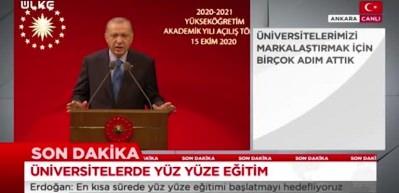 Cumhurbaşkanı Erdoğan'dan y&uuml;z y&uuml;ze eğitim a&ccedil;ıklaması