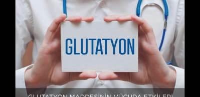 Glutatyon maddesinin v&uuml;cuda faydaları