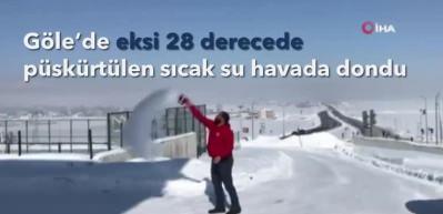 G&ouml;le&rsquo;de eksi 28 derecede p&uuml;sk&uuml;rt&uuml;len sıcak su havada dondu