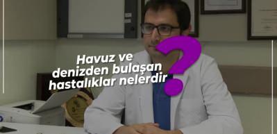 Havuz ve denizlerden bulaşan hastalıklar nelerdir?