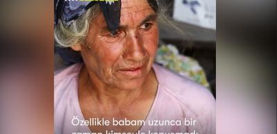 "Hayatta babam kadar kimse beni sevmedi"
