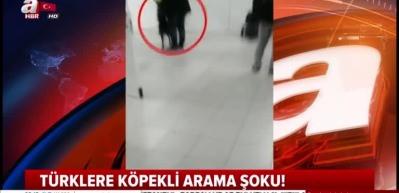 Hollanda&rsquo;da yine skandal: T&uuml;rklere k&ouml;pekli arama şoku