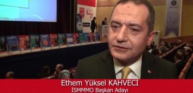 İSMMMO Başkan Adayı Kahveci değerlendirmelerde bulundu