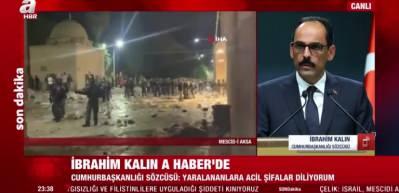S&ouml;zc&uuml; Kalın'dan işgalci İsrail'e tepki: Bunun hesabını soracağız