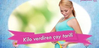 Kilo verdiren &ccedil;ay tarifi