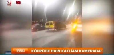 K&ouml;pr&uuml;de hain katliam kamerada!