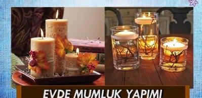 Mumluk yapımı