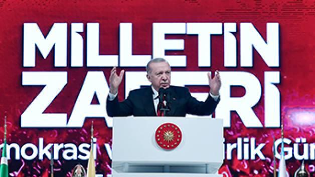 Cumhurbaşkanı Erdoğan: Her kim 15 Temmuz'a laf söylüyorsa hedefi millettir!
