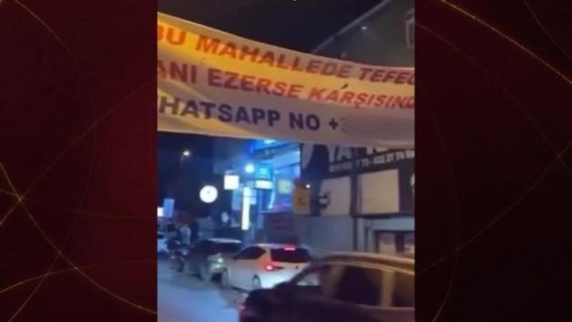 Mahalleye karıştıran pankart – Video 7