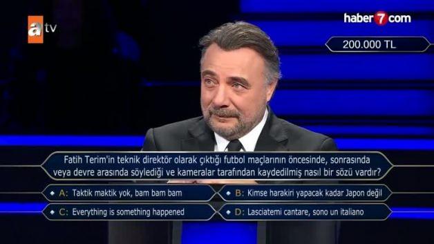 Milyonere damga vuran Fatih Terim sorusu! 200 bin TL’lik risk aldı Milyonere damga vuran Fatih Terim sorusu! 200 bin TL’lik risk aldı