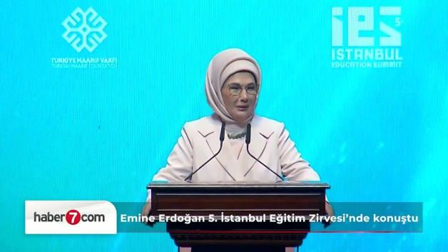 Emine Erdoğan 5. İstanbul Eğitim Zirvesi’nde konuştu! 'En güzel dünya kalemle kurulur'